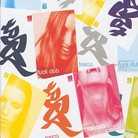 Tosca – Fuck Dub Remix Collection