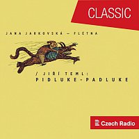 Jiří Teml: Pidluke - Padluke