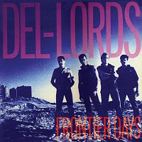 The Del-Lords – Frontier Days