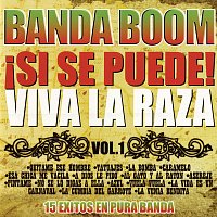 Banda Boom – ?Si Se Puede! Viva la Raza, Vol. 1