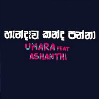 Umara, Ashanthi – හැන්දෑව කන්ද පන්නා [Re-mix] (feat. Ashanthi)