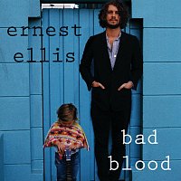 Ernest Ellis – Bad Blood