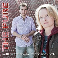 The Pure – Will She Ever Come Back
