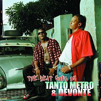 Tanto Metro & Devonte – The Beat Goes On