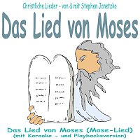 Stephen Janetzko – Lied von Moses