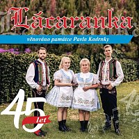 Přední strana obalu CD Lácaranka 45 let