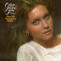 Olivia Newton-John – Have You Never Been Mellow