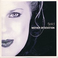 Fjeld – Mother Of Devotion
