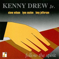 Kenny Drew, Jr. – Follow The Spirit