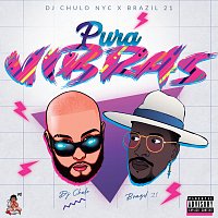 DJ Chulo NYC, Brazil21 – Pura Vibras