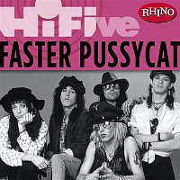 Faster Pussycat – Rhino Hi-Five: Faster Pussycat
