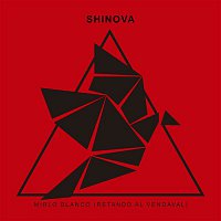 Shinova – Mirlo blanco (Retando al vendaval)