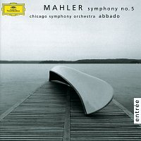Chicago Symphony Orchestra, Claudio Abbado – Mahler: Symphony No.5