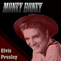 Elvis Presley – Money Honey