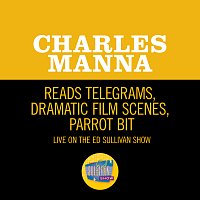 Charles Manna – Reads Telegrams, Dramatic Film Scenes, Parrot Bit [Live On The Ed Sullivan Show, April, 21, 1963]