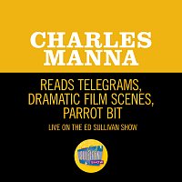 Charles Manna – Reads Telegrams, Dramatic Film Scenes, Parrot Bit [Live On The Ed Sullivan Show, April, 21, 1963]