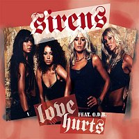 Sirens – Love Hurts