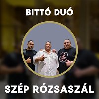 Bittó Duó, Baba – Szép rózsaszál (feat. Baba)