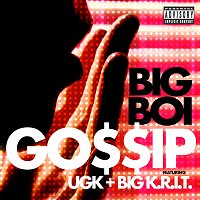 Big Boi, UGK, Big K.R.I.T. – Gossip