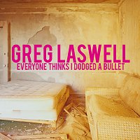 Greg Laswell – Everyone Thinks I Dodged A Bullet