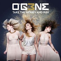 OG3NE – Take The Money And Run