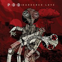 P.O.D. – Murdered Love