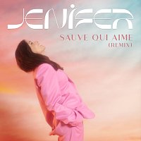 Jenifer – Sauve qui aime [Remix]