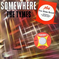 The Tymes – Somewhere
