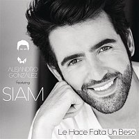 Alejandro Gonzalez Feat. Siam – Le Hace Falta Un Beso (Versión Balada)