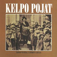 Kelpo Pojat – Taivas vuotaa, latakot laulaa