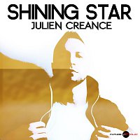 Julien Creance – Shining Star [Radio Edit]