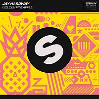 Jay Hardway – Golden Pineapple