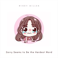 Windy Millar – Sorry Seems to Be the Hardest Word
