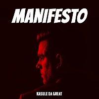 Kasule Da Great – Manifesto