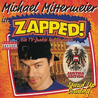 Michael Mittermeier – Zapped! - Austria Edition