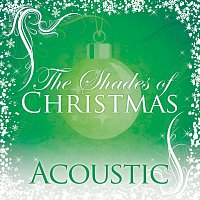 Různí interpreti – Shades Of Christmas: Acoustic