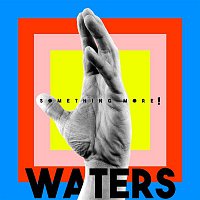 Waters – Hiccups