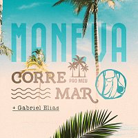 Maneva, Gabriel Elias – Corre Pro Meu Mar