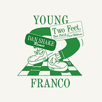 Young Franco, Pell, Dana Williams – Two Feet [Dan Shake Remix]