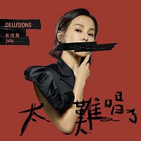 Julia Peng – Delusions