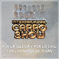 Internacional Carro Show, Los Nietos De Terán – Por La Iglesia Y Por Lo Civil