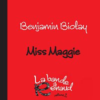 Benjamin Biolay – Miss Maggie [La bande a Renaud, volume 2]