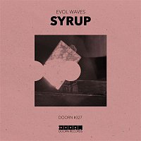 Evol Waves – Syrup