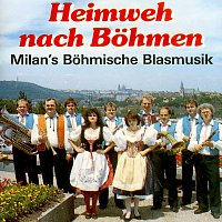 Milan's Bohmische Blasmusik – Heimweh nach Böhmen