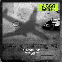 Jiggo – Autopilot (feat. Mondetto) [Remix]