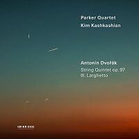Parker Quartet, Kim Kashkashian – Dvořák: String Quintet in E Flat Major, Op. 97, B. 180: 3. Larghetto