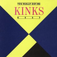 Kinks – You Really Got Me - Kinks - Best