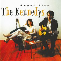 The Kennedys – Angel Fire