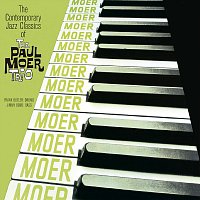 Paul Moer Trio – The Contemporary Classics of the Paul Moer Trio