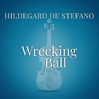 Hildegard De Stefano – Wrecking Ball [From “La Compagnia Del Cigno”]